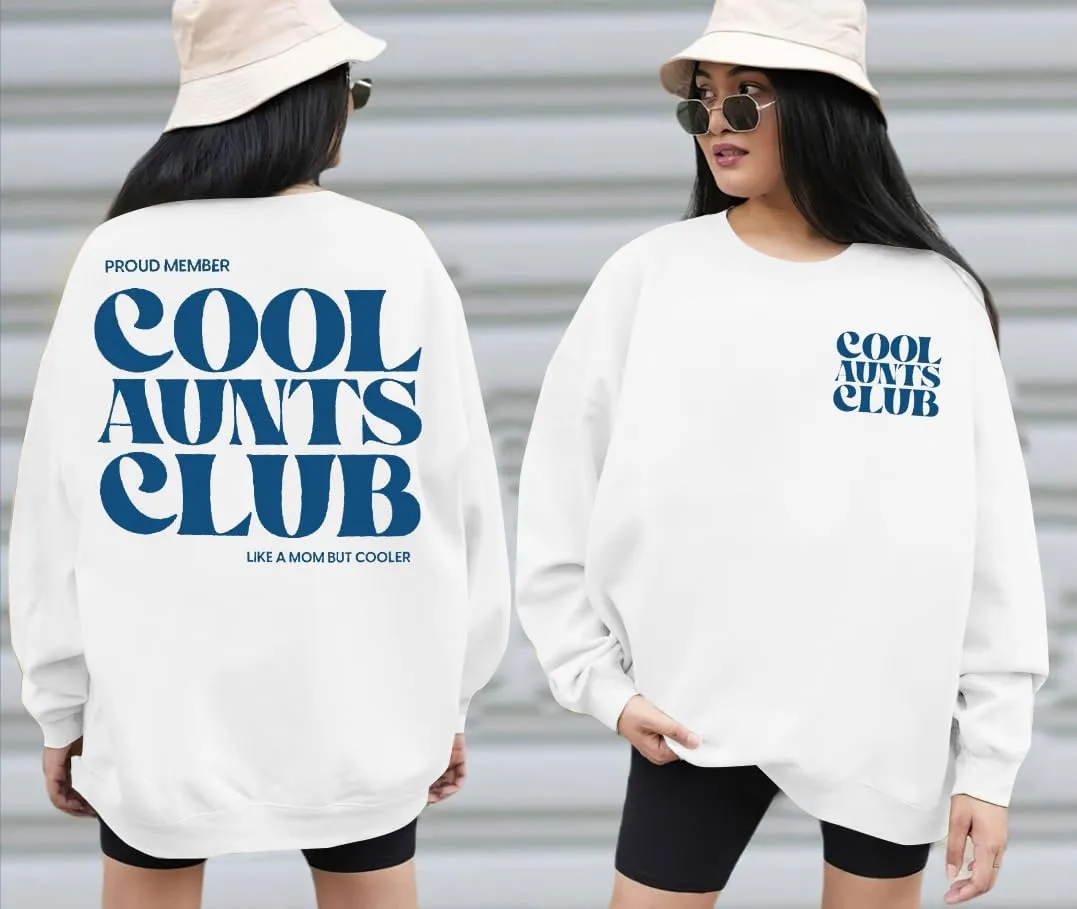 Cool Aunts Club Women's Future Aunt Sweatshirt