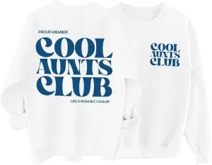 Cool Aunts Club Women's Future Aunt Sweatshirt